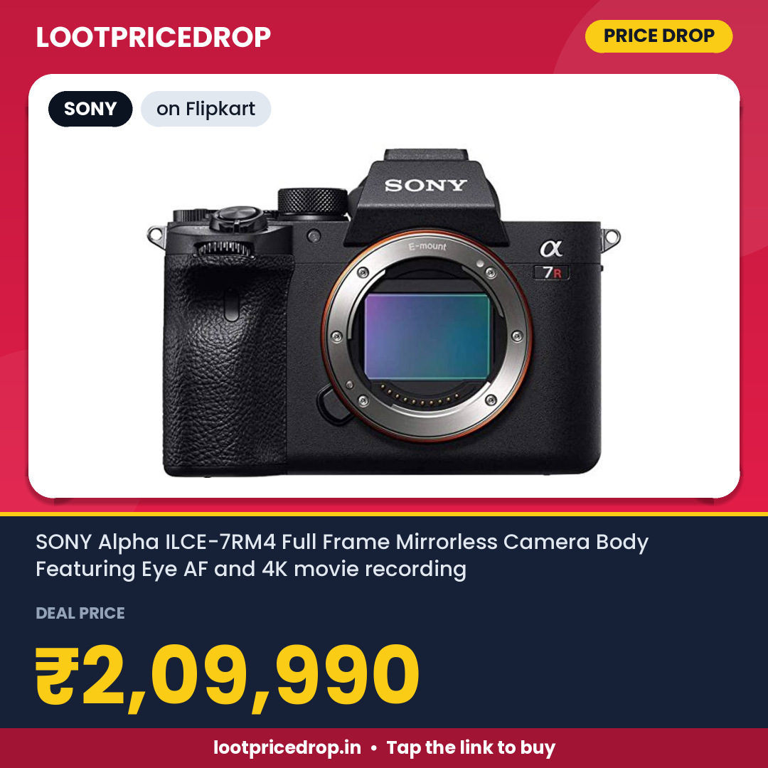 🎊 Festive-Style Deal Blast! Grab It Fast! 🎁 SONY Alpha ILCE-7RM4 Full Frame Mirrorless Camera Body Featuring Eye AF and 4K… @ ₹2,09,990